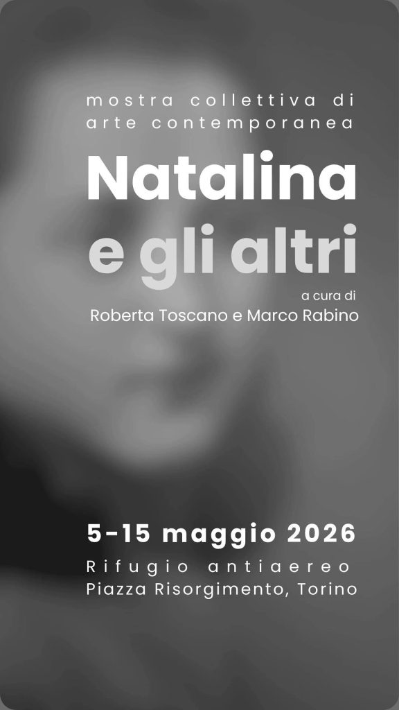 Natalina e gli altri di Marco Rabino e Roberta Toscano - Torino maggio 2026